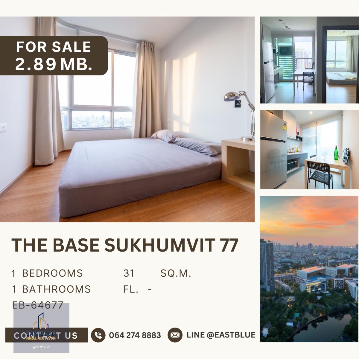 The Base Sukhumvit 77 ชั้นสูง Good View วิวคลองพระโขนง วิวสวยมาก ห้องมุมนี้หายาก ราคาดี 2.89 MB.