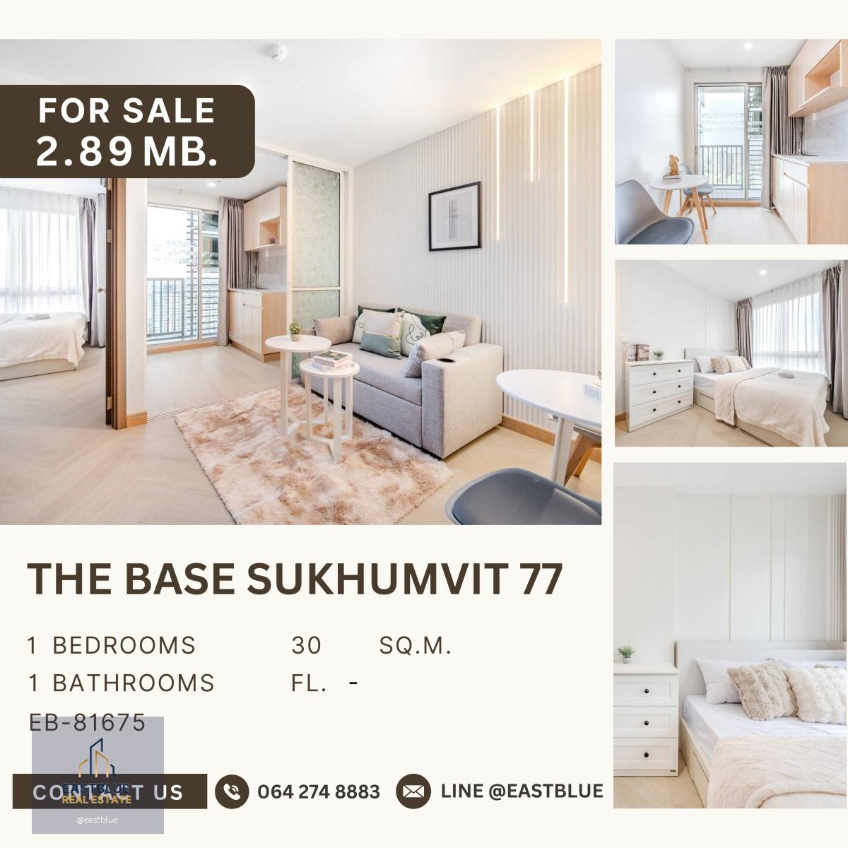 The Base Sukhumvit 77 ห้องตกแต่งสวย พร้อมอยู่ ชั้นสูงวิวโปร่ง ราคาถูกที่สุดในตึก ปล่อยเช่าดีมาก สิ่งอำนวยความสะดวกครบ ใกล้ BTS Onnut ห้างโลตัส บิ๊กซี อ่อนนุช 2.89 MB.