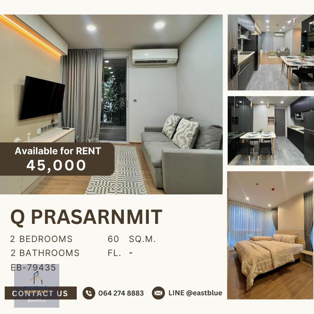 Q Prasarnmit 2 Beds 2 Bath 45K per month.