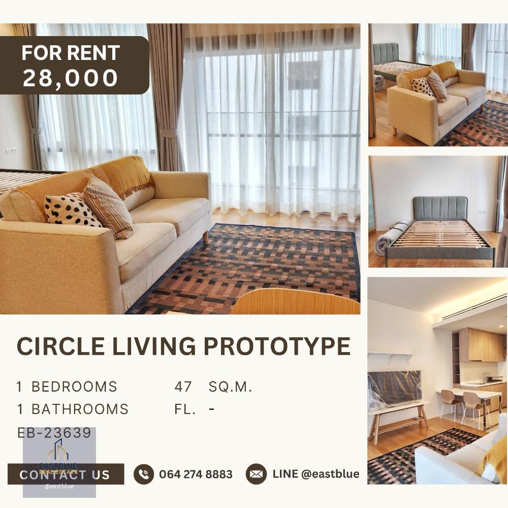 Circle Living Prototype ห้องแต่งสวย 28,000 ต่อเดือน