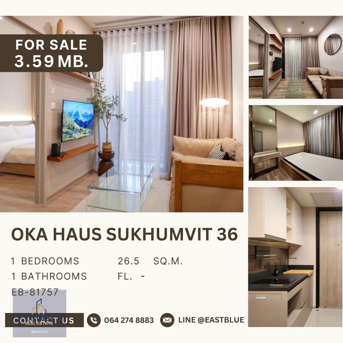 Oka Haus Sukhumvit 36 ห้องสไตล์มินิมอล ห้องสวย ราคาดี 3.59 MB.