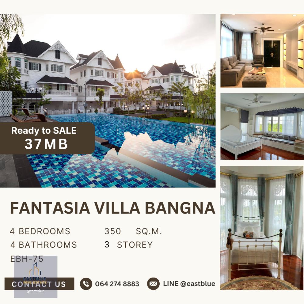 Fantasia Villa Bangna วิลล่าหลังใหญ่สไตล์ยุโรป 3 ชั้น for sale 37,000,000