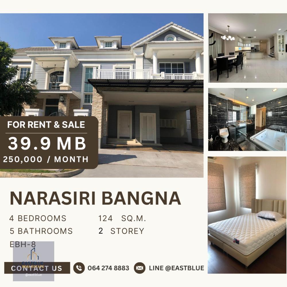 RENT&SALE Narasiri Bangna 39.9 MB 250k per month sell 39.9 MB 064-274-8883